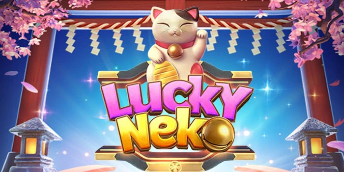 Cara Memaksimalkan Hasil Spin di Slot Lucky Neko Dengan Akurat